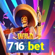 716 bet